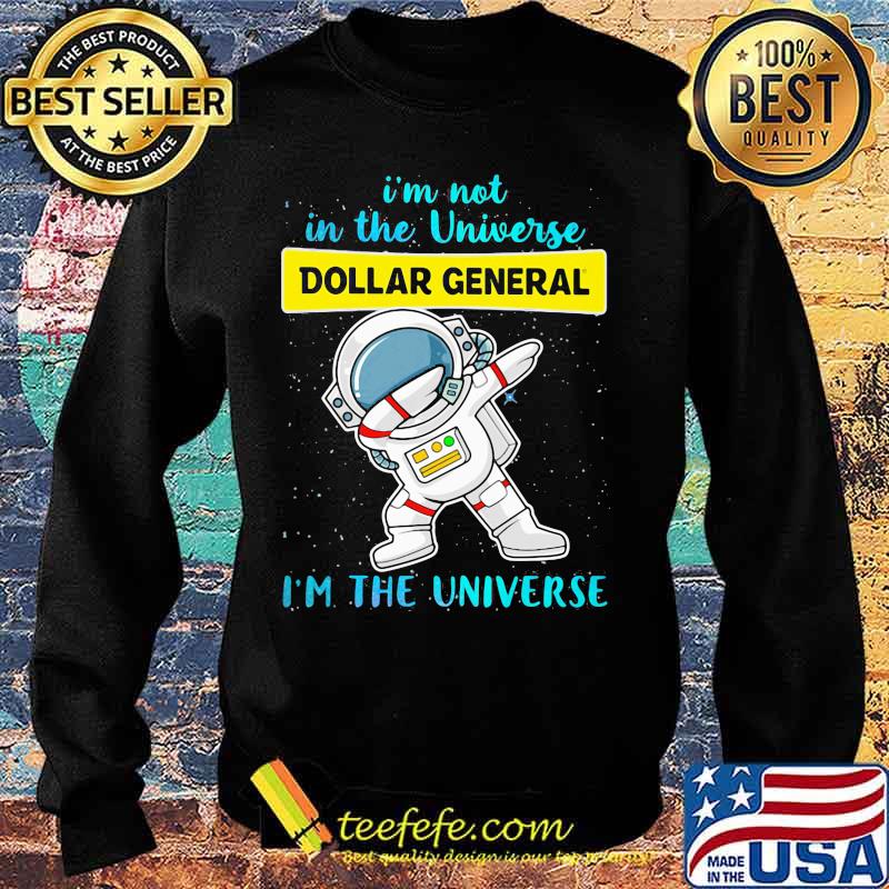 Astronaut i'm not in the universe dollar general i'm the universe s Sweater Astronaut i'm not in the universe dollar general i'm the universe s Sweater