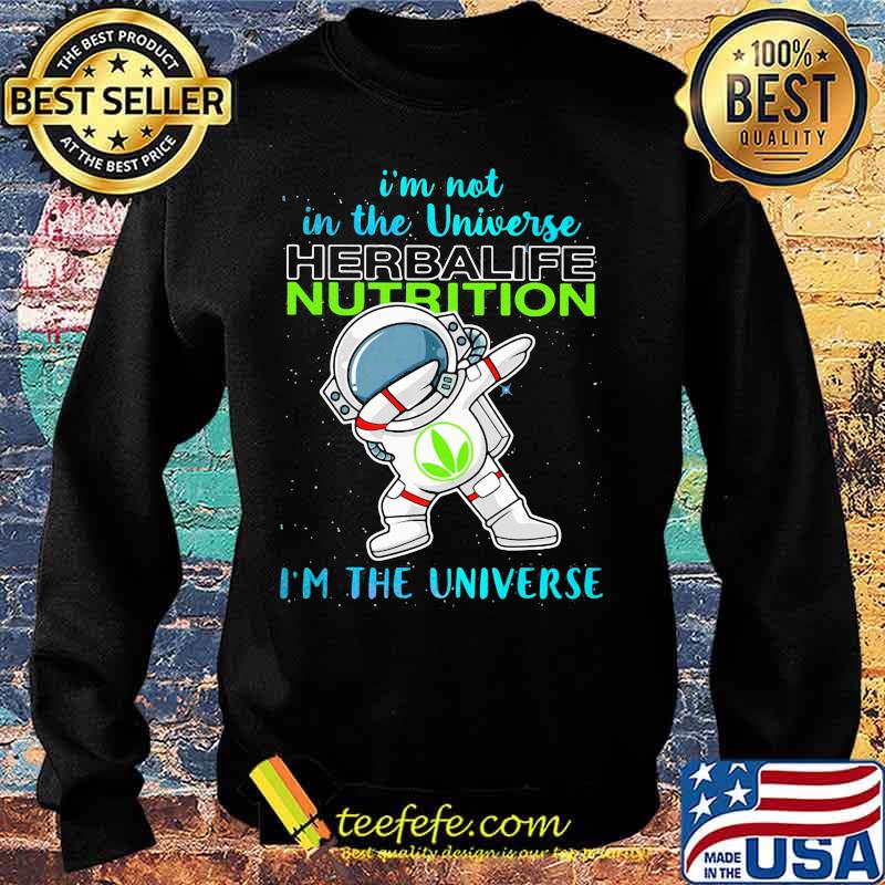 Astronaut i'm not in the universe herbalife nutrition in the universe s Sweater Astronaut i'm not in the universe herbalife nutrition in the universe s Sweater