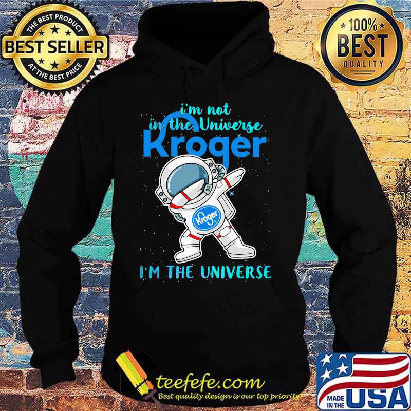Astronaut i'm not in the universe kroger in the universe s Hoodie Astronaut i'm not in the universe kroger in the universe s Hoodie