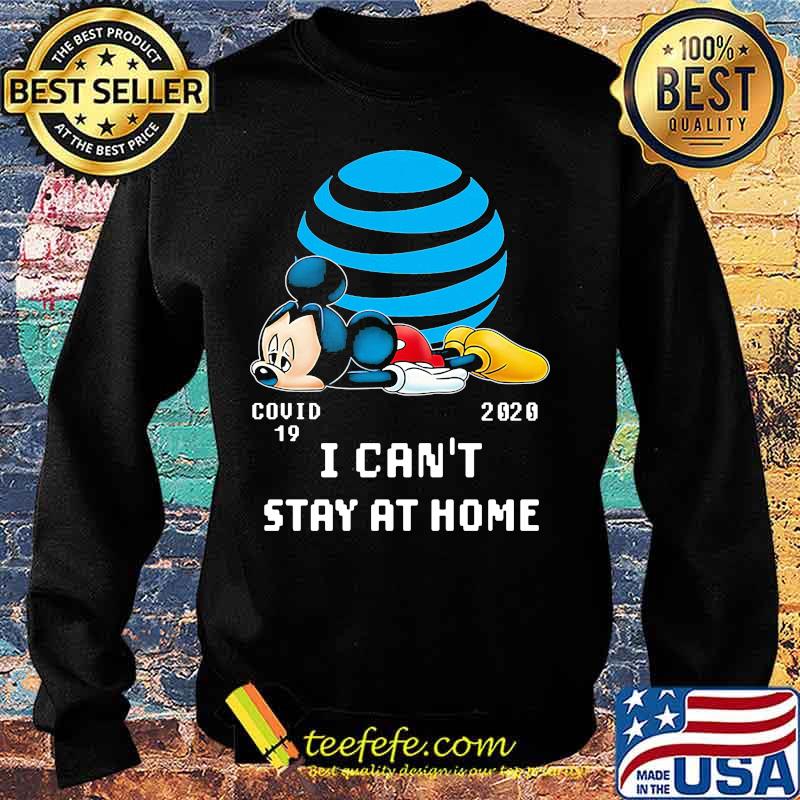 At&t mickey mouse covid-19 2020 i can't stay at home s Sweater At&t mickey mouse covid-19 2020 i can't stay at home s Sweater
