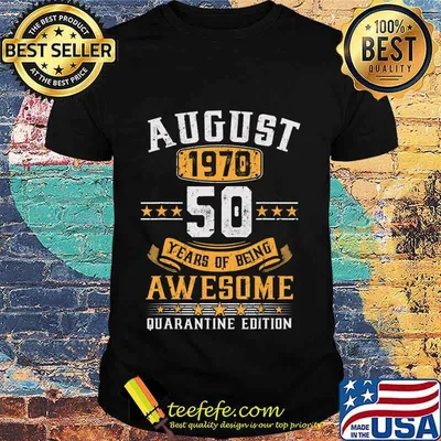 August 1970 50th Birthday Quarantine 2020 Gift 50 Years Old T-Shirt