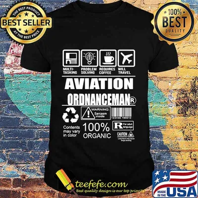Aviation ordnanceman contents may vary in color 100% organic shirt