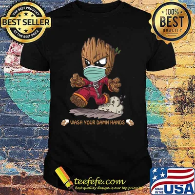 Baby groot mask wash your damn hands shirt