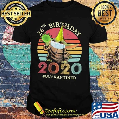 Baby yoda 26th birthday 2020 quarantined vintage retro shirt