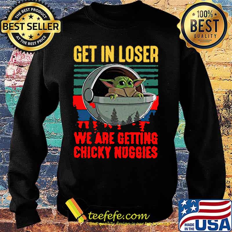 Baby yoda get in loser we are getting chicky nuggies vintage retro s Sweater Baby yoda get in loser we are getting chicky nuggies vintage retro s Sweater