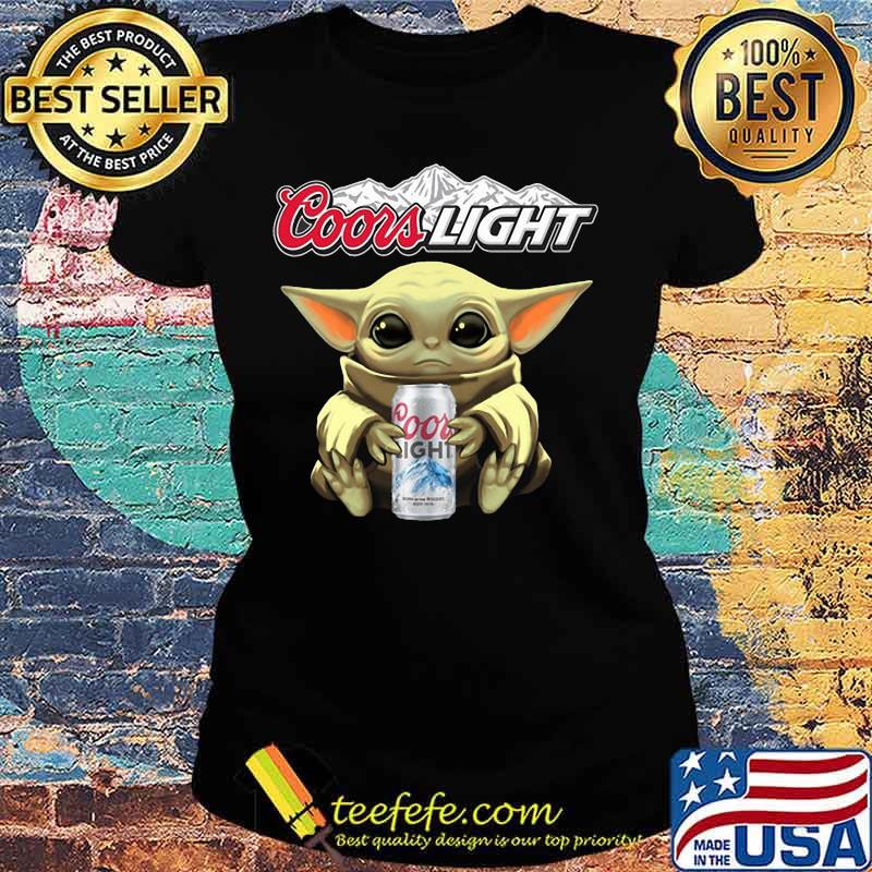 Baby yoda hug coors light s Ladies tee Baby yoda hug coors light s Ladies tee