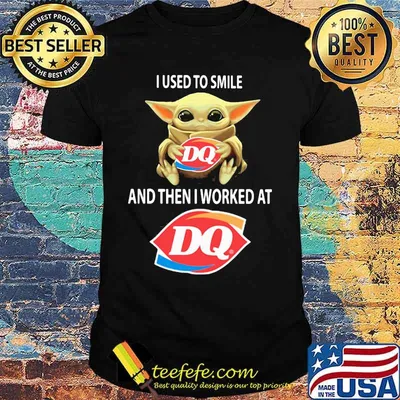 Baby yoda hug dairy queen and i used to smile and then i worked at dairy queen shirt