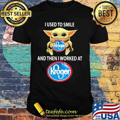 Baby yoda hug kroger and i used to smile and then i worked at kroger shirt