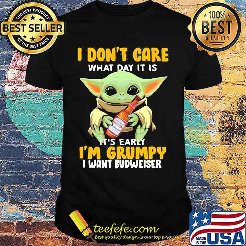 Baby yoda i don't care what day it is i'm grumpy i want diet budweiser shirt