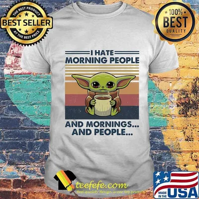 Baby yoda i hate morning people and mornings and people vintage retro shirt