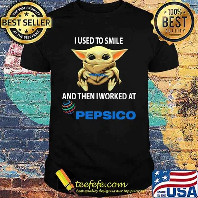 Baby yoda i used to smile and then i worked at pepsico shirt