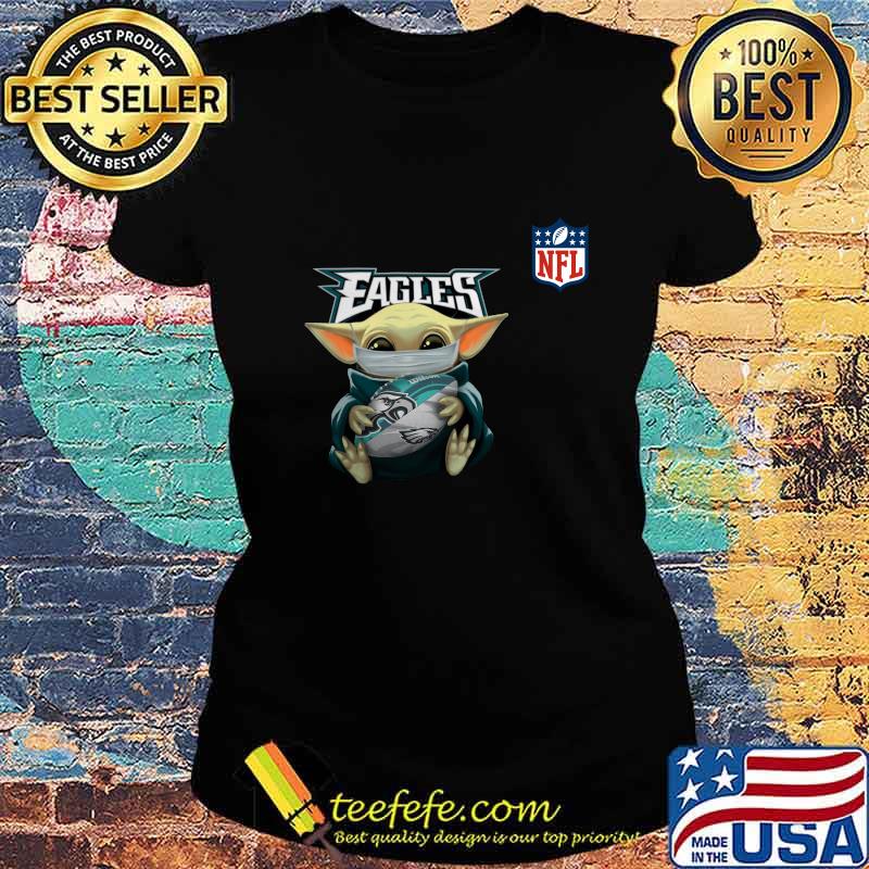 Baby yoda mask hug philadelphia eagles nfl s Ladies tee Baby yoda mask hug philadelphia eagles nfl s Ladies tee