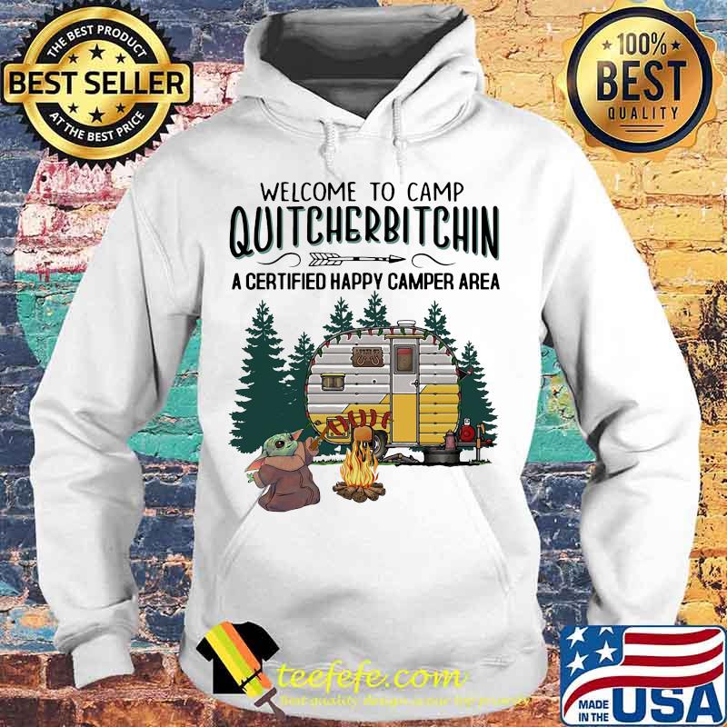 Baby yoda welcome to camp quitcherbitchin a certified happy camper area s Hoodie Baby yoda welcome to camp quitcherbitchin a certified happy camper area s Hoodie