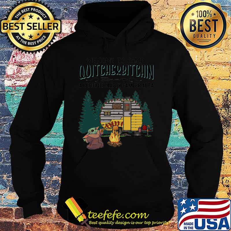 Baby yoda welcome to camp quitcherbitchin a certified happy camper area s Hoodie Baby yoda welcome to camp quitcherbitchin a certified happy camper area s Hoodie
