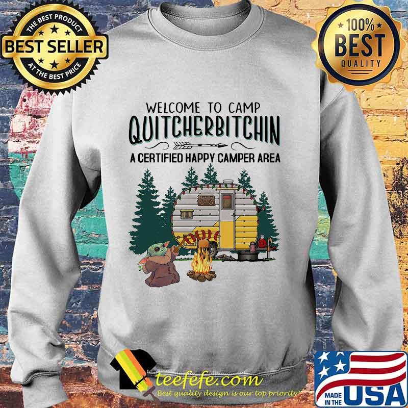 Baby yoda welcome to camp quitcherbitchin a certified happy camper area s Sweater Baby yoda welcome to camp quitcherbitchin a certified happy camper area s Sweater