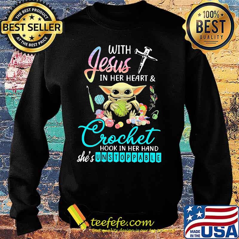 Baby yoda with jesus in her heart & crochet hook in her she's unstoppable s Sweater Baby yoda with jesus in her heart & crochet hook in her she's unstoppable s Sweater