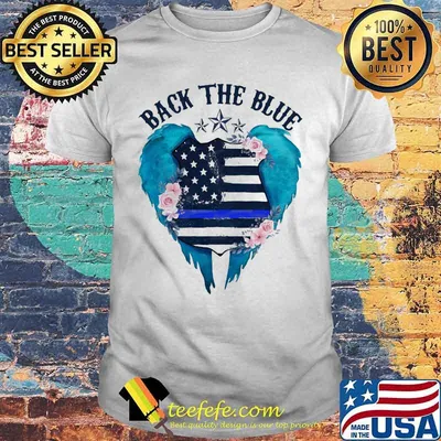 Back the blue american flag independence day wings flowers shirt