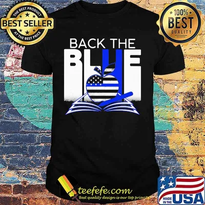 Back the blue teacher shirt