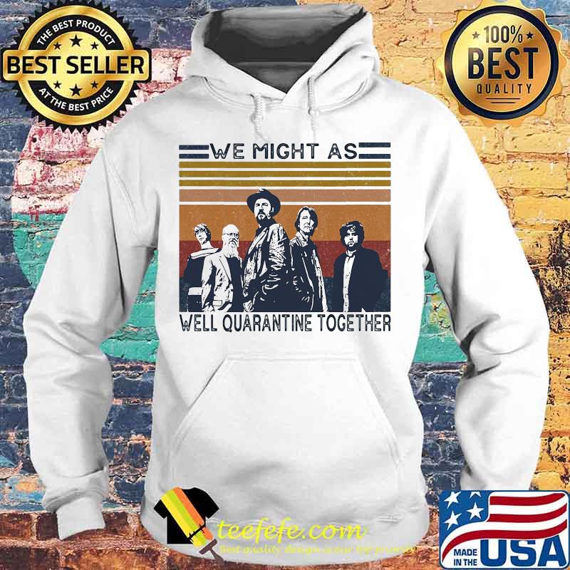 Backstreet boys we might as well quarantine together vintage retro s Hoodie Backstreet boys we might as well quarantine together vintage retro s Hoodie