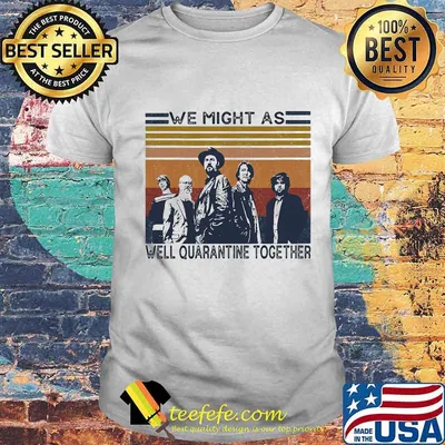 Backstreet boys we might as well quarantine together vintage retro shirt