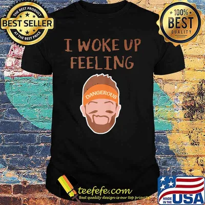 Baker mayfield i work up feeling dangerous shirt