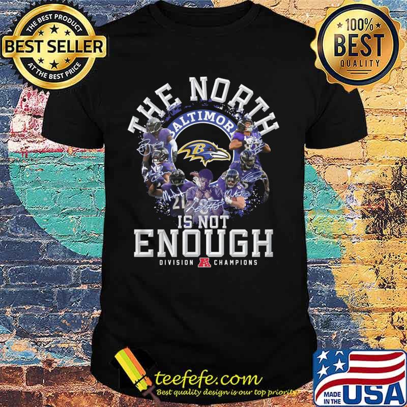 Baltimore ravens football the north is enough division champions signatures shirt