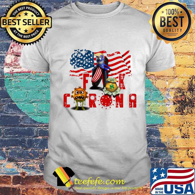 Banana trump fuck coronavirus american flag independence day shirt