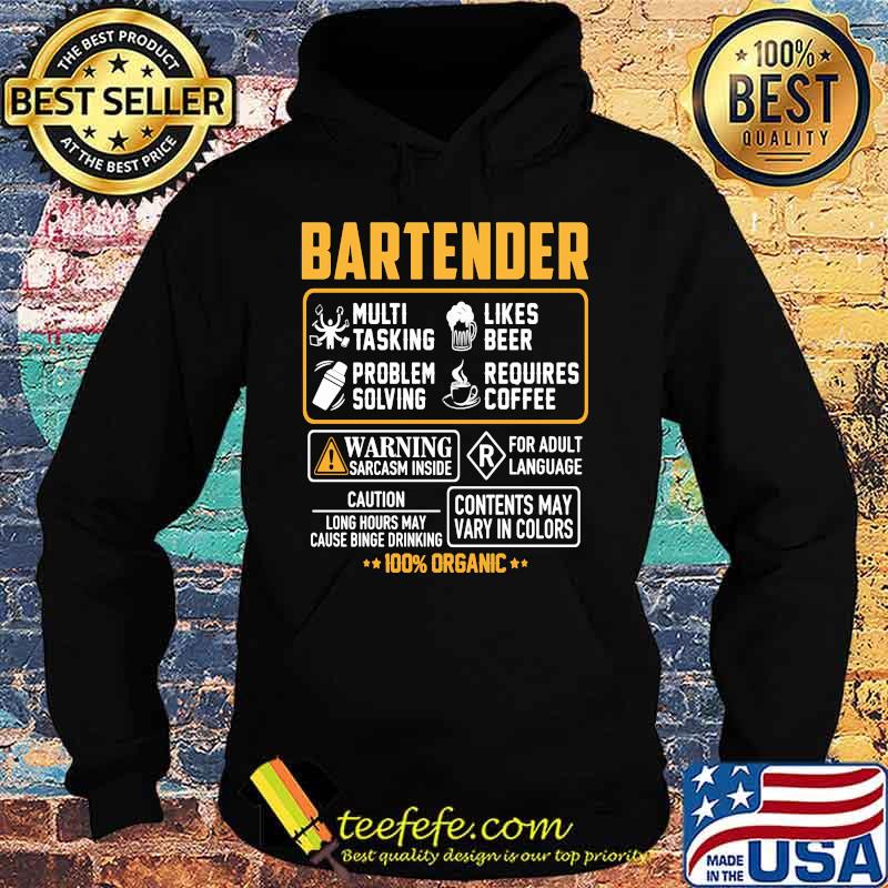 Bartender multi tasking likes beer problem solving requires coffee warning sarcasm inside for adult language 100% organic s Hoodie Bartender multi tasking likes beer problem solving requires coffee warning sarcasm inside for adult language 100% organic s Hoodie