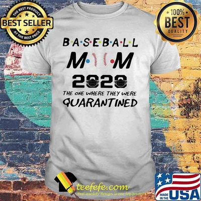 Baseball mom 2020 the one where they were quarantined mask shirt
