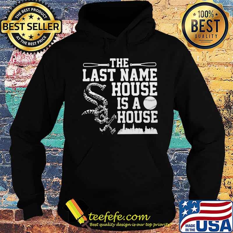 Baseball the last name house is a house s Hoodie Baseball the last name house is a house s Hoodie