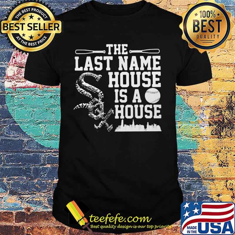 Baseball the last name house is a house shirt Baseball the last name house is a house shirt
