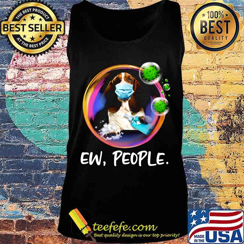 Basset Hound Safety Bubble Face Mask Ew People s Tank top Basset Hound Safety Bubble Face Mask Ew People s Tank top