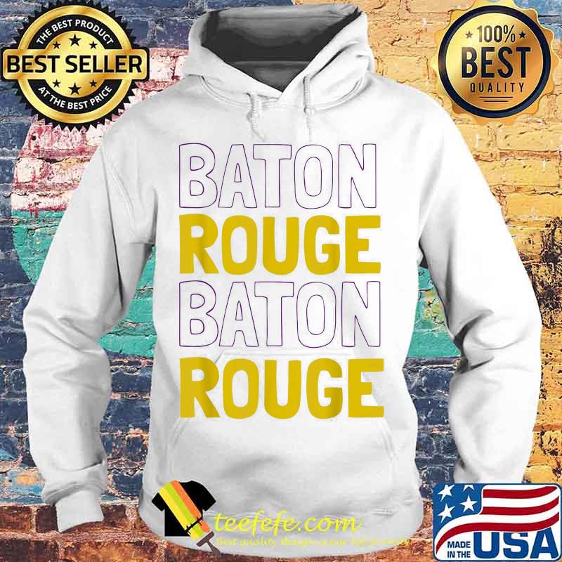 Baton Rouge Baton Rouge s Hoodie Baton Rouge Baton Rouge s Hoodie