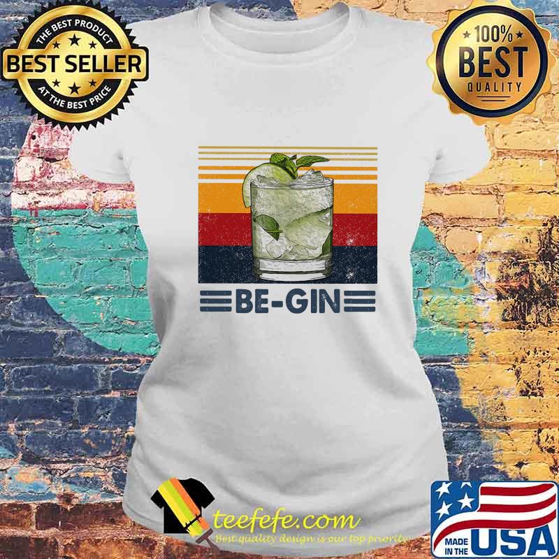 Be-Gin Whiskey Vintage Retro Shirt Laides tee Be-Gin Whiskey Vintage Retro Shirt Laides tee