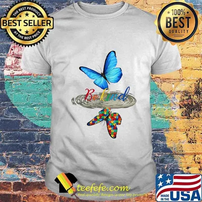 Be kind butterfly water reflection autism shirt