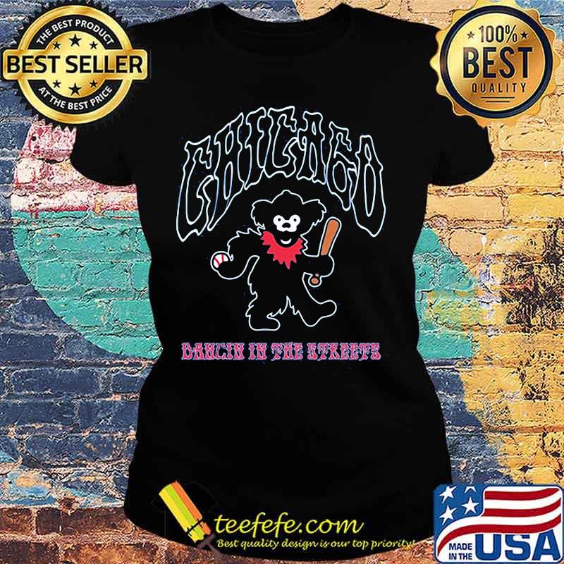 Bear baseball chicago dancing in the streets s Ladies tee Bear baseball chicago dancing in the streets s Ladies tee