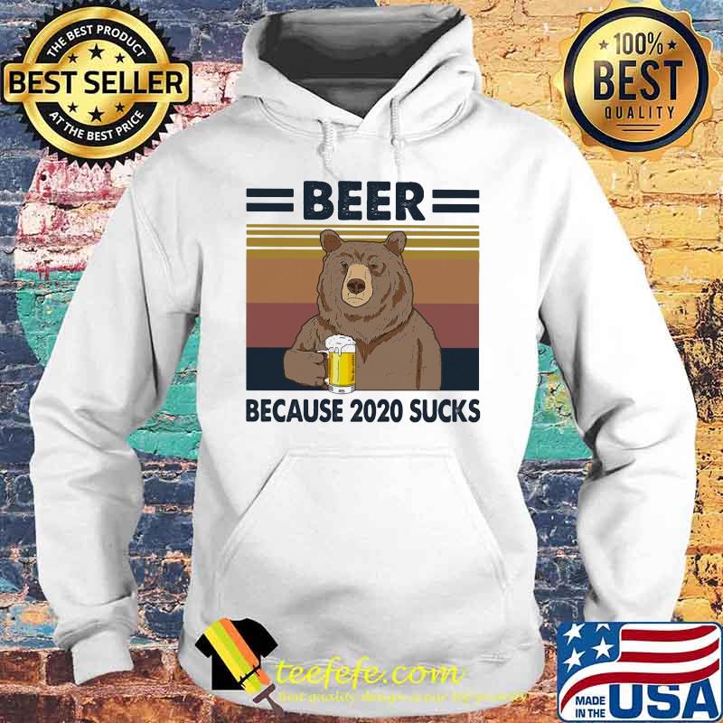 Bear drink beer because 2020 sucks vintage retro s Hoodie Bear drink beer because 2020 sucks vintage retro s Hoodie