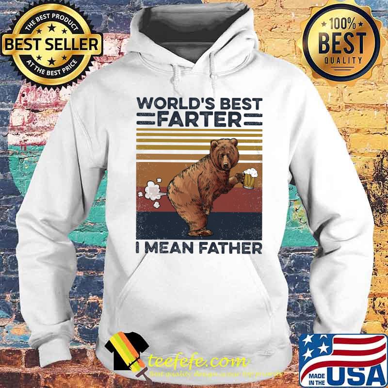 Bear drink beer world's best farter i mean father vintage retro s Hoodie Bear drink beer world's best farter i mean father vintage retro s Hoodie