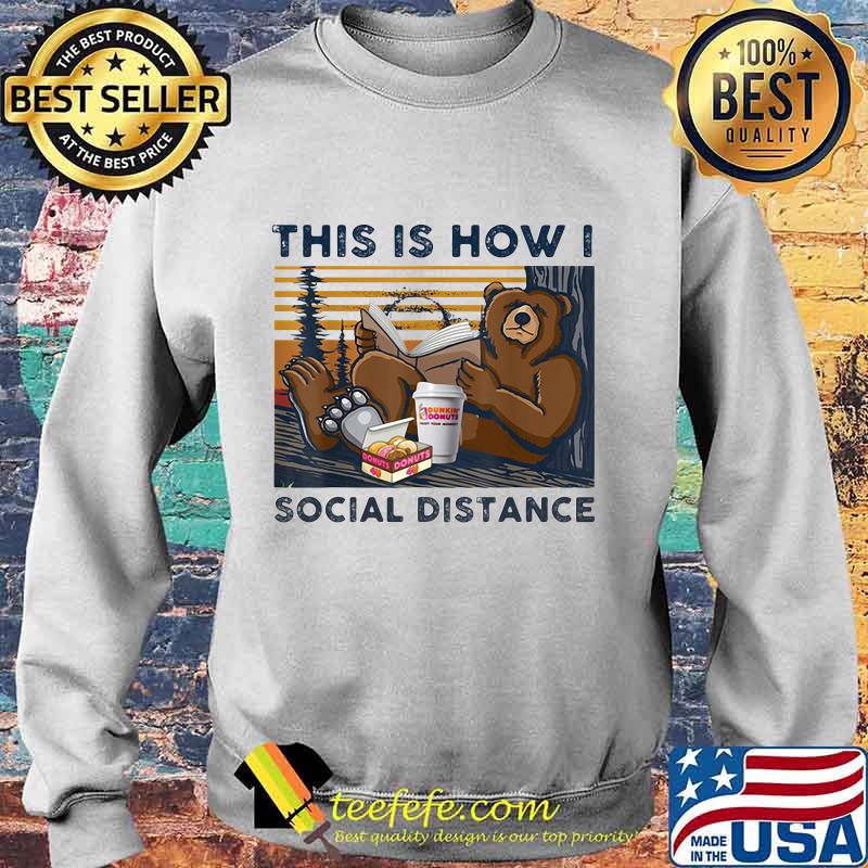 Bear dunkin donuts this is how i social distance vintage retro s Sweater Bear dunkin donuts this is how i social distance vintage retro s Sweater