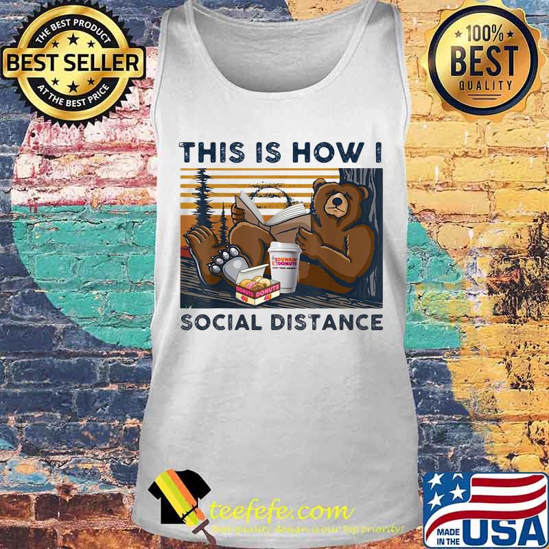Bear dunkin donuts this is how i social distance vintage retro s Tank top Bear dunkin donuts this is how i social distance vintage retro s Tank top