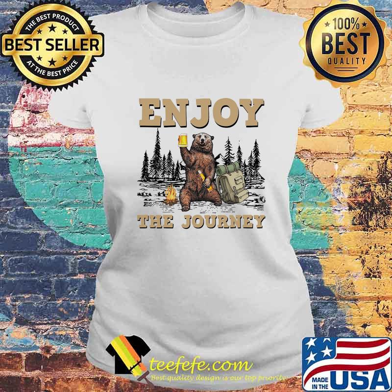 Bear enjoy the journey s Laides tee Bear enjoy the journey s Laides tee