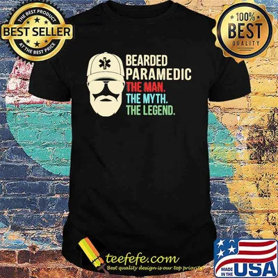 Bearded Paramedic The Man The Myth The Legend Shirt