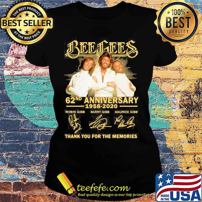 Bee gees 62nd anniversary 1958 2020 thank you for the memories signatures s Ladies tee Bee gees 62nd anniversary 1958 2020 thank you for the memories signatures s Ladies tee