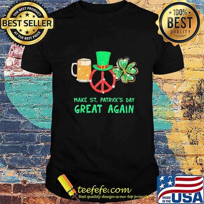 Beer peace irish make st. patrick's day great again shirt