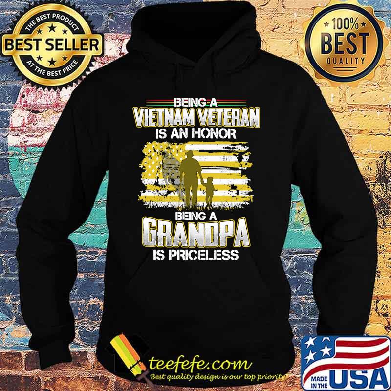 Being a vietnam veteran is an honor being a grandpa is priceless american flag independence day s Hoodie Being a vietnam veteran is an honor being a grandpa is priceless american flag independence day s Hoodie