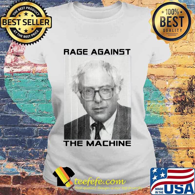 Bernie sanders rage against the machine s Laides tee Bernie sanders rage against the machine s Laides tee