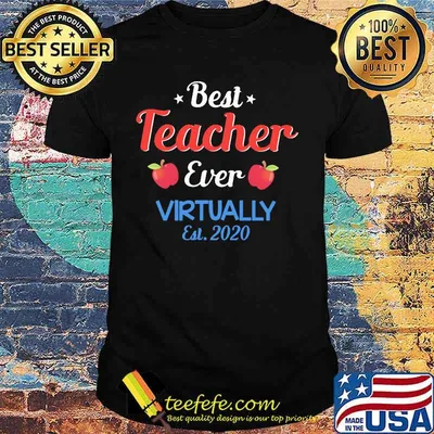 Best teacher ever virtually Est.2020 apples shirt