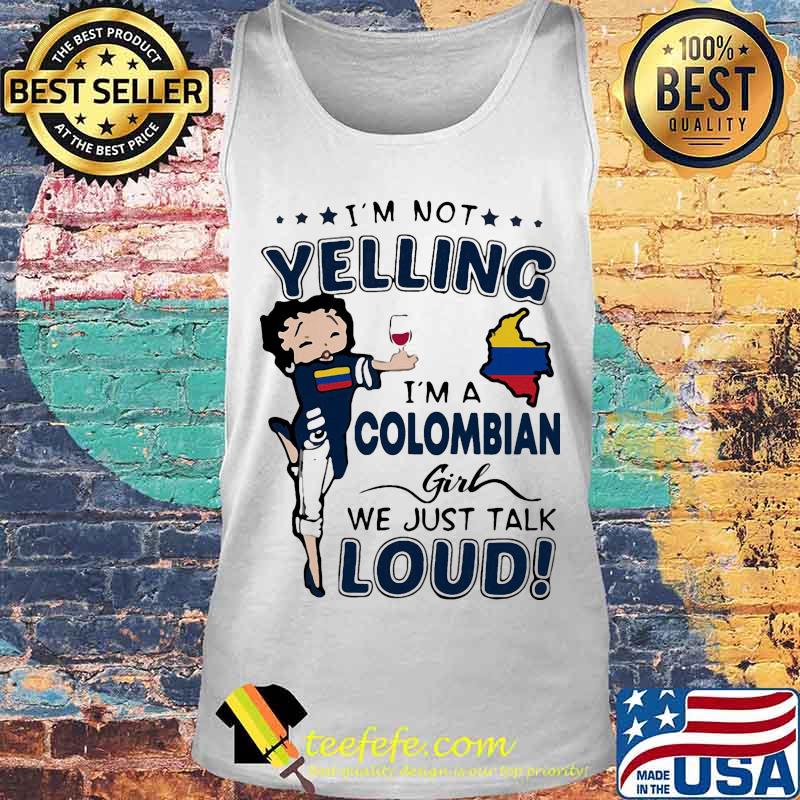Betty boop i'm not yelling i'm a colombian girl we just talk loud s Tank top Betty boop i'm not yelling i'm a colombian girl we just talk loud s Tank top