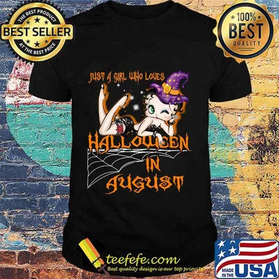Betty boop just a girl who loves halloween in august shirt