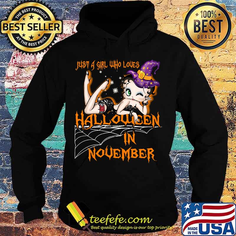 Betty boop just a girl who loves halloween in november s Hoodie Betty boop just a girl who loves halloween in november s Hoodie